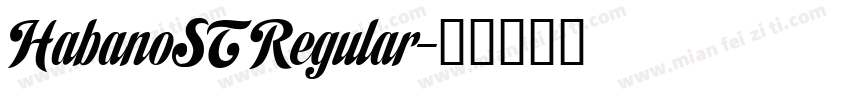 HabanoST Regular字体转换